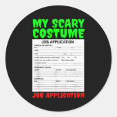 Job Application Funny Y Halloween Costume Trick Or Runder Aufkleber (Vorderseite)