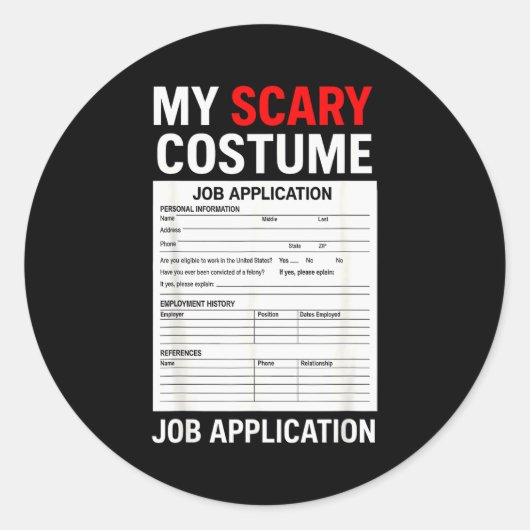 Job Application Funny Y Halloween Costume Trick Or Runder Aufkleber (Vorderseite)