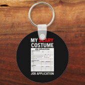 Job Application Funny Y Halloween Costume Trick Or Schlüsselanhänger (Vorderseite)
