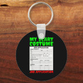 Job Application Funny Y Halloween Costume Trick Or Schlüsselanhänger (Vorderseite)