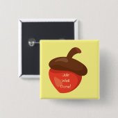 Job gut gemacht Red Acorn Gelben Hintergrund Beloh Button (Vorne & Hinten)