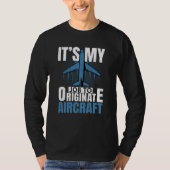 Job To Originate Aircraft Aerospace Engineer Graph T-Shirt (Vorderseite)
