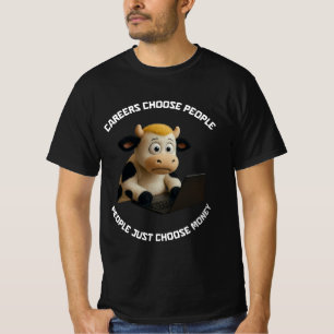 Job wählt den Menschen [CC-CatCow] T-Shirt