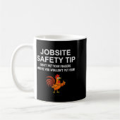 Jobsite Safety Tip, Don't Put Your Fingers, Joke,  Kaffeetasse (Links)