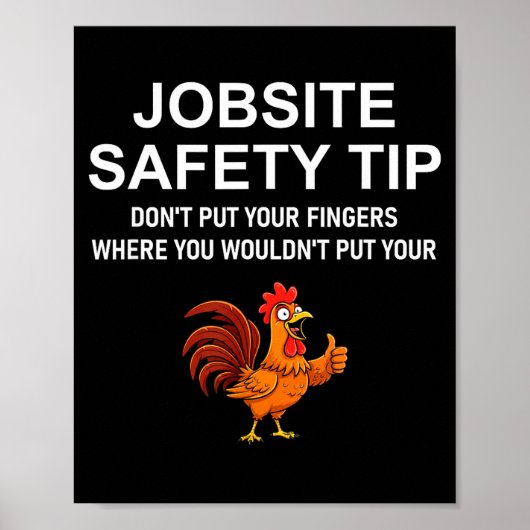 Jobsite Safety Tip, Don't Put Your Fingers, Joke, Poster (Vorne)