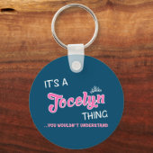 Jocelyn, was du nicht verstehen würdest schlüsselanhänger (Vorderseite)