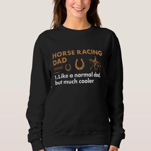 Jockey Dad Definition Horse Racing Sweatshirt (Vorderseite)