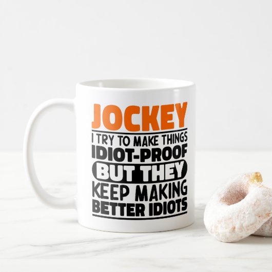 Jockey I versuche, Dinge zu machen Lustige Sprüche Kaffeetasse (Mit Donut)