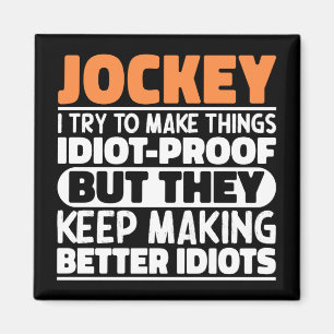 Jockey I versuche, Dinge zu machen Lustige Sprüche Magnet