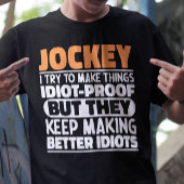 Jockey I versuche, Dinge zu machen Lustige Sprüche T-Shirt