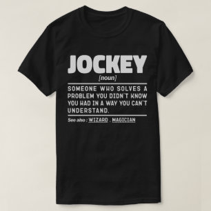 Jockey Noun Equestrian Lover Cool Horse Owner T-Shirt