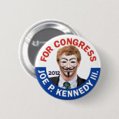 Joe anonymes Kennedy besetzen Button (Vorne & Hinten)