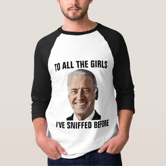 JOE BIDEN ALLE MÄDCHEN, DIE ICH VOR DEM EINBRUCH G T-Shirt (Vorderseite)