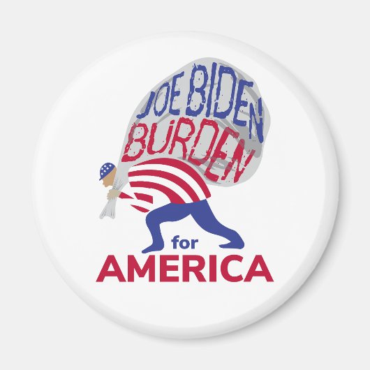 Joe Biden Burden für Amerika Magnet (Vorne)