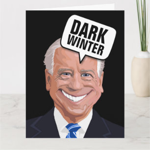 JOE BIDEN DARK WINTER FUNNY GEBURTSTAGSKARTEN KARTE