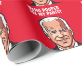 JOE BIDEN FUNNY, DER IN MEINEN PANTEN KACKTE, DIE GESCHENKPAPIER (Rolleneckpunkt)