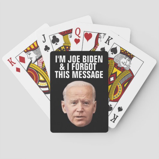 JOE BIDEN FUNNY VERGESSEN DIESE NACHRICHT SPIELKAR SPIELKARTEN (Rückseite)