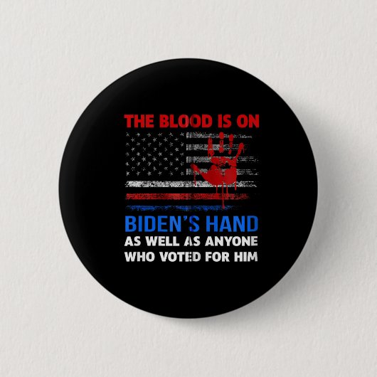 Joe Biden hat Blut in den Händen. Button (Vorderseite)