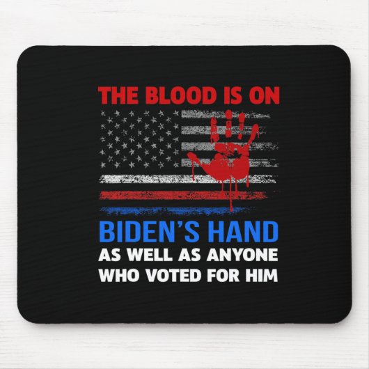 Joe Biden hat Blut in den Händen. Mousepad (Vorne)