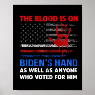 Joe Biden hat Blut in den Händen. Poster