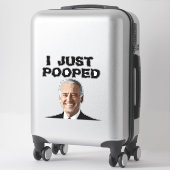 JOE BIDEN I KACKTE EINFACH 14x14 DECAL STICKER (Koffer)