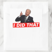 JOE BIDEN ICH HABE DAS GETAN RECHTECKIGER AUFKLEBER (Tasche)