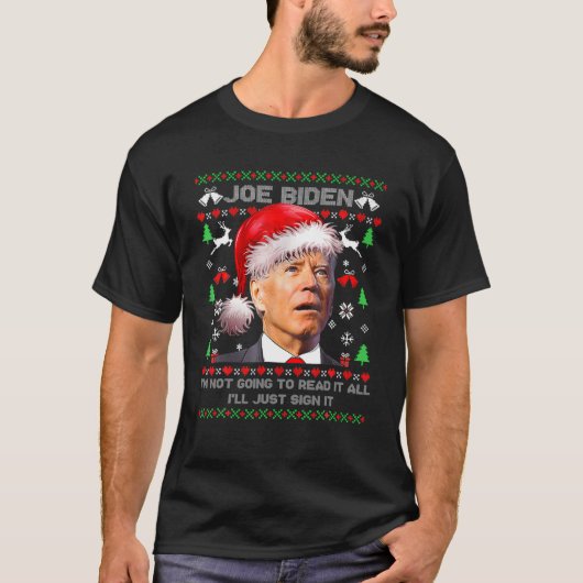 Joe Biden, ich werde es nicht lesen............... T-Shirt (Vorderseite)