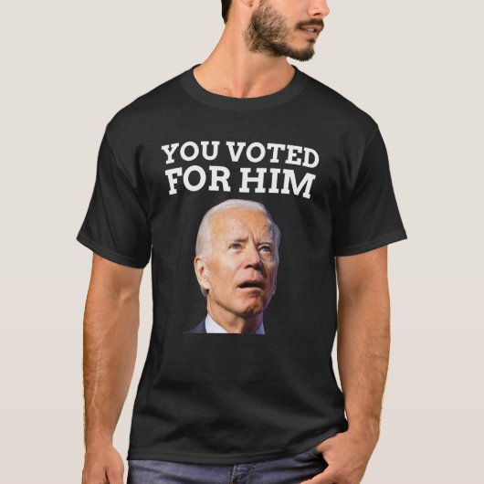 Joe Biden ist ein Idiot-T-Shirt T-Shirt (Vorderseite)