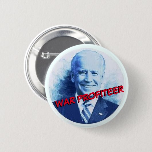 Joe Biden: Kriegsprofiteer Button (Vorne & Hinten)