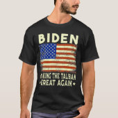Joe Biden Making Ta-liBans große US-Flagge T-Shirt (Vorderseite)