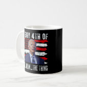 Joe Biden Merry 4. von Ihnen wissen... Das Ding Kaffeetasse (Vorderseite Links)