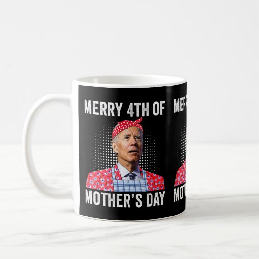 Joe Biden Merry 4th of Mother Day verwirrte Joe.p Kaffeetasse (Links)