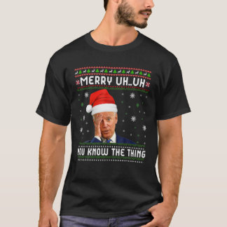 Joe Biden Merry Ähm Happy Sie kennen die Sache Chr T-Shirt