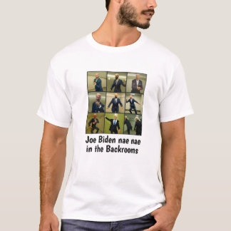 Joe Biden Nae Nae in den Hinterzimmern T-Shirt