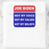 Joe Biden Not my Voice Values glaubt Quadratischer Aufkleber (Tasche)