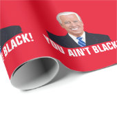 JOE BIDEN SIE NICHT SCHWARZ! FUNNY CHRISTMAS GESCHENKPAPIER (Rolleneckpunkt)