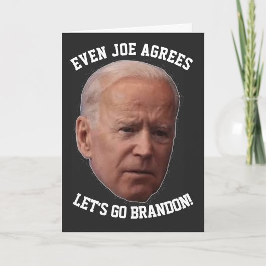 JOE BIDEN VEREINBART LETS'S GO BRANDON BIRTHDAY Ca Karte (Vorderseite)