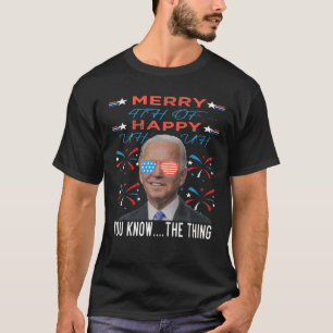 Joe Biden verwirrte Meme, fröhliche 4th von Ihnen  T-Shirt