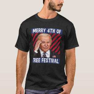 Joe Biden verwirrte Merry 4th of Tree Festival Fou T-Shirt
