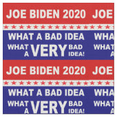 Joe Biden Was für eine sehr schlechte Idee Stoff (Nahaufnahme)