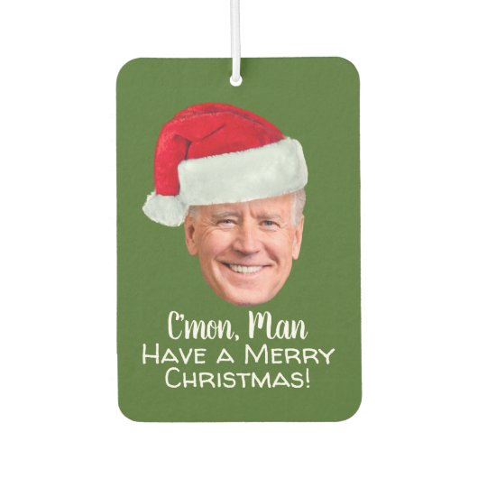 Joe Biden Weihnachtsmannmütze - C'mon Man Frohe We Autolufterfrischer (Vorderseite)