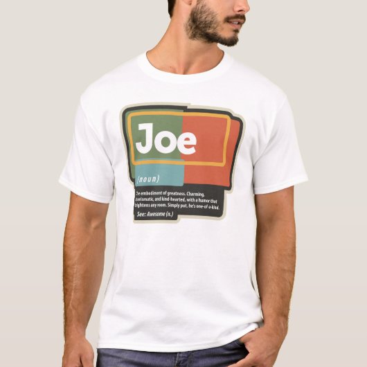 Joe Definition Funny Name Joe T-Shirt (Vorderseite)