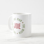 Joe der Mann der Mythos die Kaffeetasse (Vorderseite Links)
