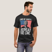 Joe End Of Quote Repeat The Line 45 T-Shirt (Vorne ganz)