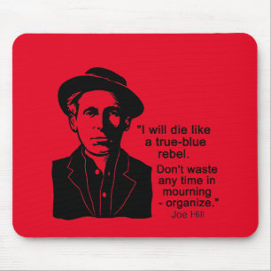 Joe Hill Zitat, Don't betrauern Mouse Pad organisi Mousepad
