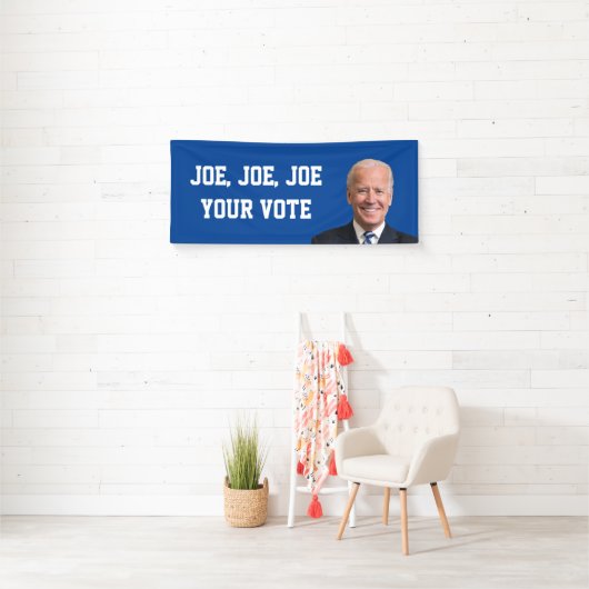 Joe, Joe, Joe Your Vote Banner (Insitu)