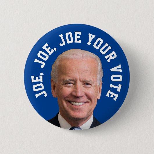 Joe, Joe, Joe Your Vote Button (Vorderseite)