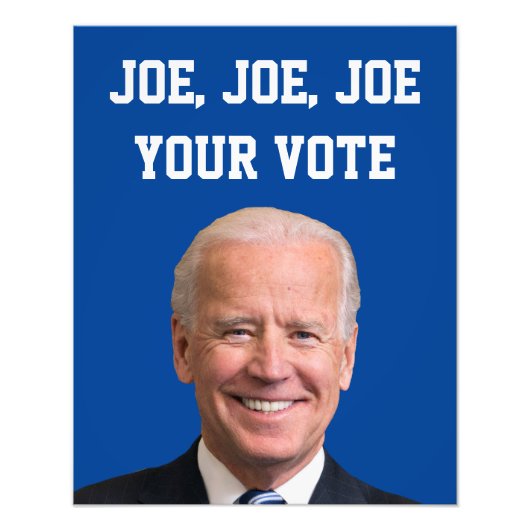 Joe, Joe, Joe Your Vote Fotodruck (Vorne)