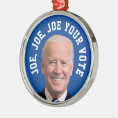 Joe, Joe, Joe Your Vote Ornament Aus Metall (Links)