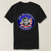 Joe McCarthy hatte Recht gelassen go brandon Stick T-Shirt (Design vorne)